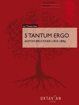 5 Tantum Ergo 