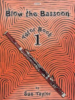 Blow the Bassoon Tutor Book 1 Standard