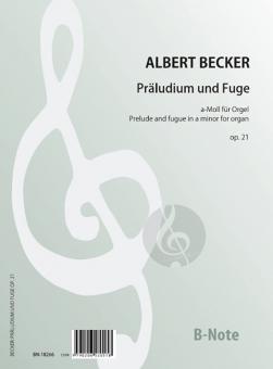 Prelude and fugue in a minor op.21 for organ 