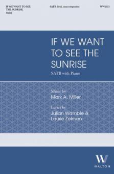 If We Want to See the Sunrise 