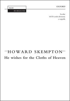 He wishes for the Cloths of Heaven 