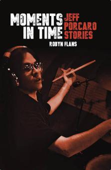 Moments in Time: Jeff Porcaro Stories 