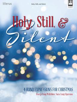 Holy, Still, and Silent 