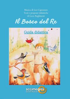 Il Bosco Del Re - Guida Didattica 