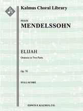 Elijah (Elias), Op. 70 