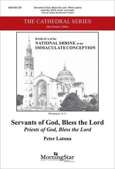 Servants of God, Bless the Lord 