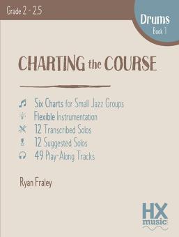 Charting the Course - Drum Set Book 1 
