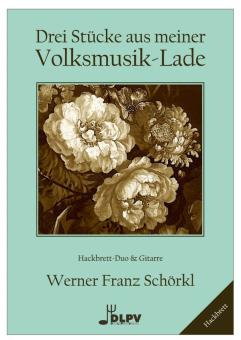 3 Stücke aus meiner Volksmusik-Lade 
