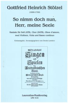 So nimm doch nun, Herr, meine Seele 