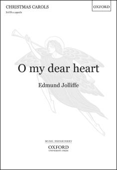 O my dear heart 