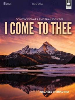 I Come To Thee 