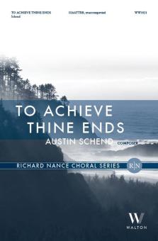 To Achieve Thine Ends 