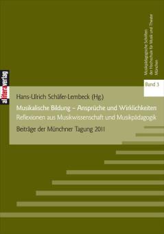Musikalische Bildung - Ansprüche und Wirklichkeiten 