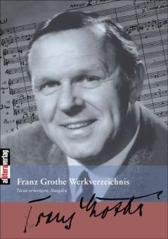 Franz Grothe Werkverzeichnis 