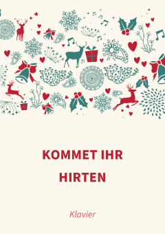 Kommet ihr Hirten 