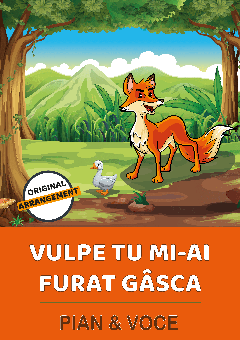 Vulpe Tu Mi-ai Furat Gâsca 