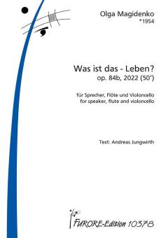 „What is it – life? Op. 84b 