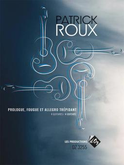 Prologue, Fougue et Allegro Trépidant 