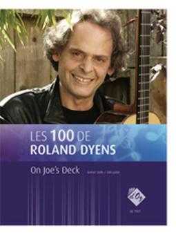 Les 100 de Roland Dyens - On Joe's Deck 