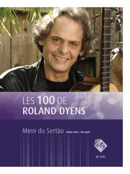 Les 100 de Roland Dyens - Mimi do Sertào 