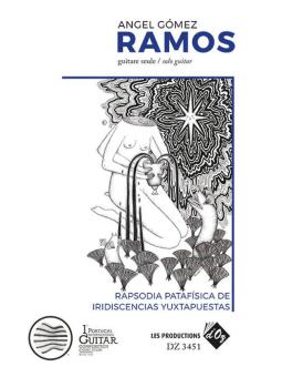 Rapsodia Patafisica De Iridiscencias Yuxtapuestas 