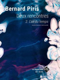 Deux Rencontres, L'Air Du Temps 