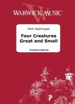 Four Creatures Great and Small 