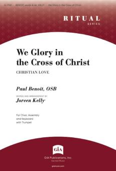 We Glory in the Cross of Christ 