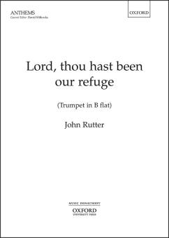Lord, thou hast been our refuge 