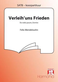 Verleih' uns Frieden / Da nobis pacem, Domine 