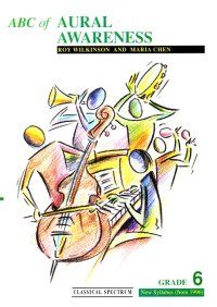 ABC Of Aural Awareness Grade 6 