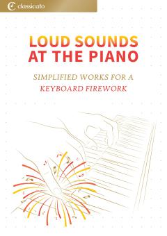 Loud Sounds at the Piano 