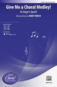 Give Me a Choral Medley! Download