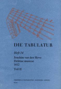 Die Tabulatur, Heft 14: Delitiae musicae, 1612, Teil II 