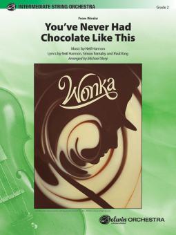 You've Never Had Chocolate Like This Download