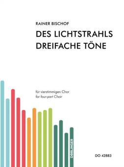 Des Lichtstrahls dreifache Töne 
