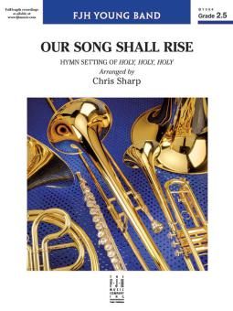 Our Song Shall Rise 