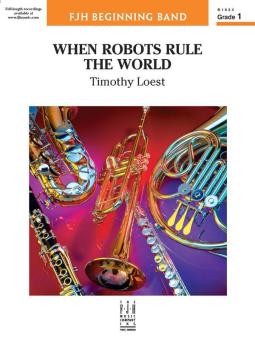 When Robots Rule the World 