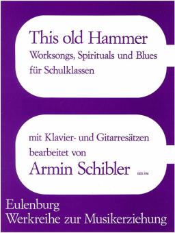 This old Hammer, Worksongs 