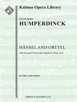 Hansel and Gretel: Fairy-tale Opera in 3 Acts 