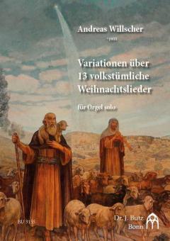 Variationen über 13 volkstümliche Weihnachtslieder 