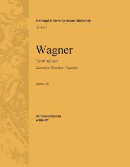 Ouvertüre zur Oper "Tannhäuser" WWV 70 (Dresdner Fassung) 