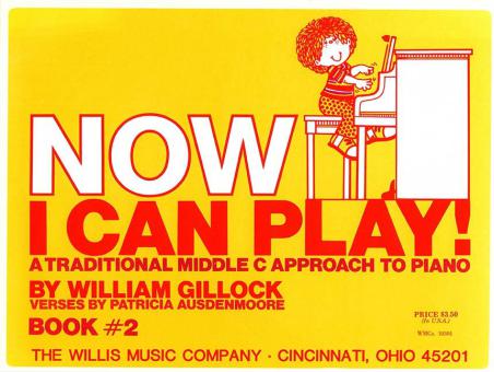 Now I Can Play Book 2 A Traditional Middle C Approach To Piano 