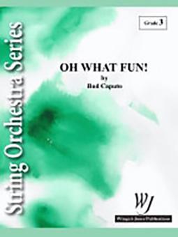 Oh What Fun! 