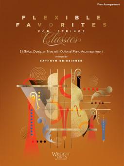 Flexible Favorites for Strings: Classics - Piano Accompaniment Standard
