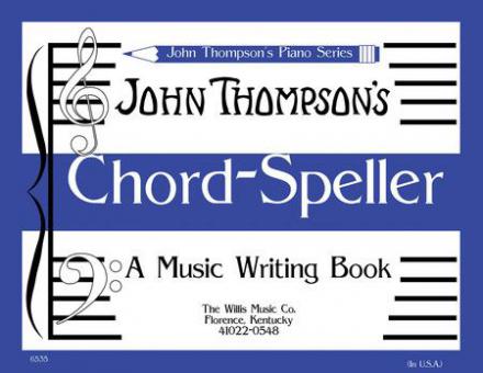 John Thompson's Piano Series Chord-Speller A Music Writing Book 