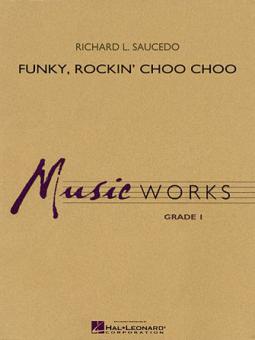Funky, Rockin' Choo Choo 