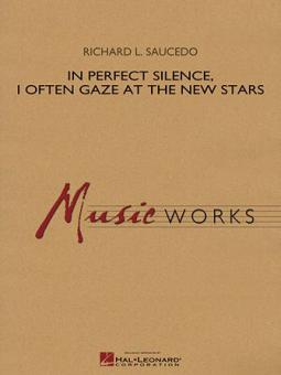 In Perfect Silence, I Often Gaze At The New Stars 