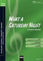 What A Saturday Night (TTBB) 