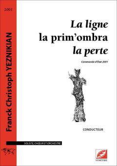 La ligne - la prim'ombra - la perte 